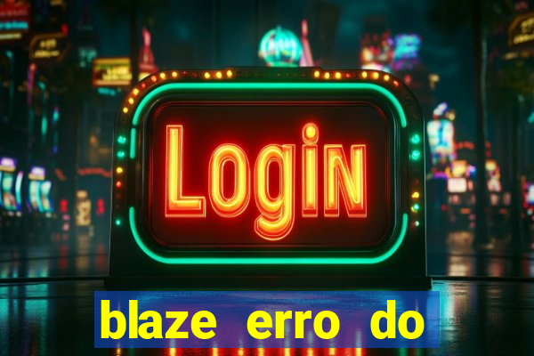 blaze erro do servidor interno